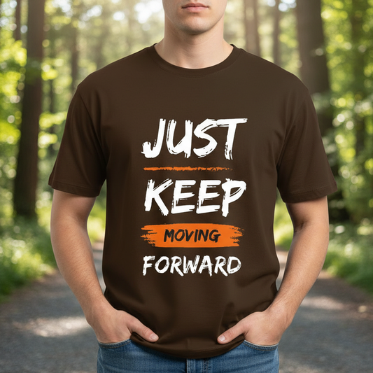 Just Keep Moving Forward- Premium Printed T-shirt for Men