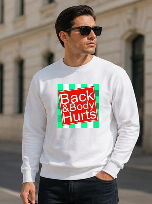 Black & Body Hurts DTG Printed Regular Fit Sweatshirt – Relatable Streetwear